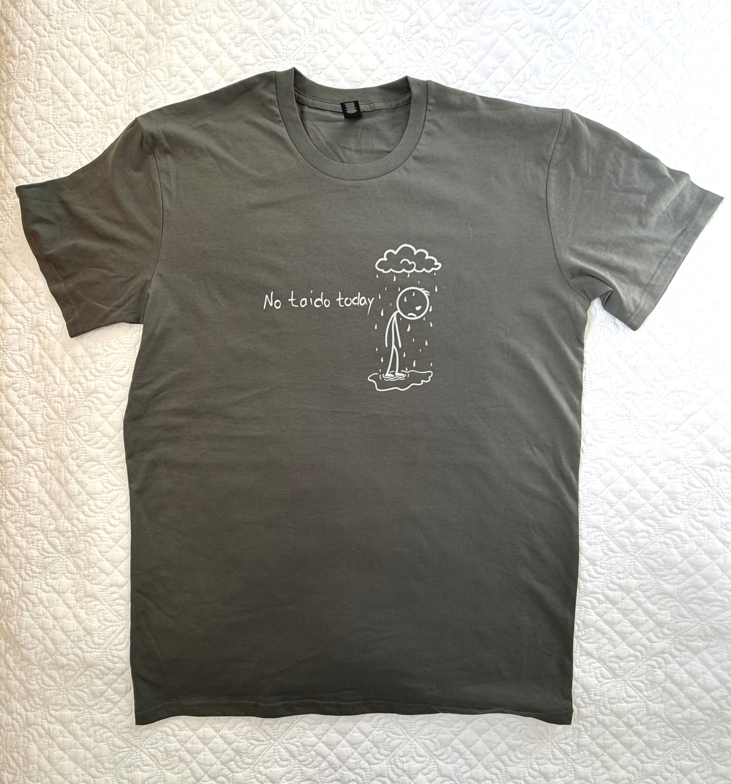 Short Sleeve T-Shirt - No Taido Today!